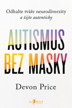 Autismus bez masky - Devon Price