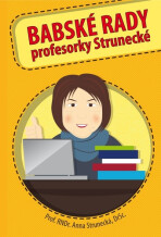 Babské rady profesorky Strunecké - Anna Strunecká