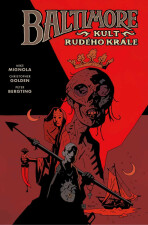 Baltimore 6 - Kult rudého krále - Mike Mignola