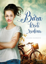 Bára krotí rodinu - Milena Durková