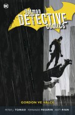 Batman Detective Comics 9 - Gordon ve válce - Peter J. Tomasi, ...