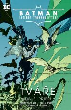 Batman Legendy Temného rytíře - Tváře a další příběhy - Kevin O'Neill,Matt Wagner