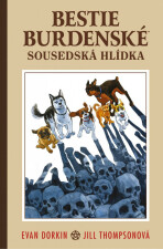 Bestie burdenské 2 - Sousedská hlídka - Evan Dorkin,Jill Thompsonová