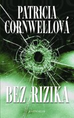 Bez rizika - Patricia Cornwell