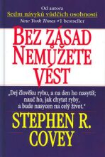 Bez zásad nemůžete vést - Stephen R. Covey