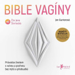 Bible vagíny - Jen Gunterová