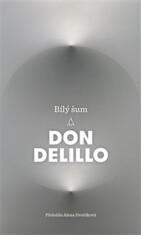 Bílý šum - Don DeLillo