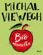 Biomanželka - Michal Viewegh