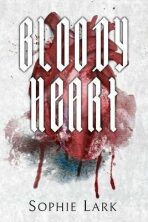 Bloody Heart: Illustrated Edition (Defekt) - Sophie Lark