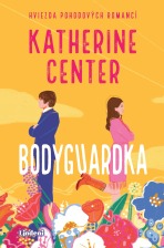 Bodyguardka  - Katherine Center