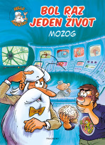 Bol raz jeden život - Mozog  - Jean-Charles Gaudin