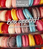 Bon appétit! aneb Lekce francouzské kuchyně (Edice Apetit) - 