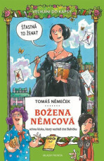 Božena Němcová očima kluka, který nechtěl číst Babičku - Tomáš Němeček