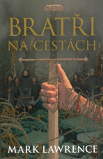 Bratři na cestách - Mark Lawrence