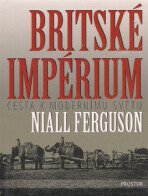 Britské impérium - Niall Ferguson