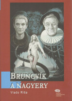 Bruncvík a nagyery - Vlado Ríša,Martin Fibiger