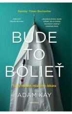 Bude to bolieť - Adam Kay