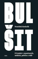 Bulšit - František Koukolík