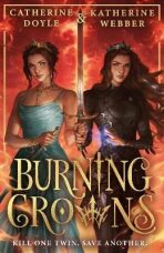 Burning Crowns (Twin Crowns 3) - Catherine Doyleová, ...