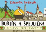 Buřtík a Špejlička Cesta do Žatce - Zdeněk Svěrák