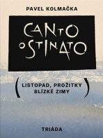 Canto ostinato - Pavel Kolmačka