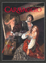 Caravaggio - Milo Manara