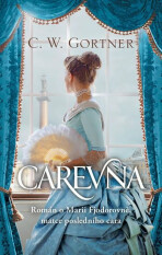 Carevna - Christopher W. Gortner, ...