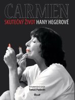 Carmen – Skutečný život Hany Hegerové - 