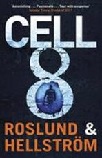 Cell 8 - Anders Roslund, ...