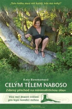 Celým tělem naboso - Katy Bowmanová