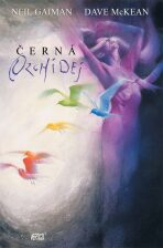 Černá orchidej - Neil Gaiman,Dave McKean