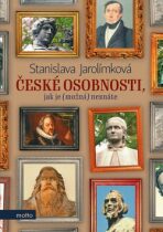 České osobnosti, jak je (možná) neznáte - Stanislava Jarolímková