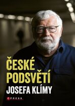 České podsvětí Josefa Klímy (Defekt) - Josef Klíma