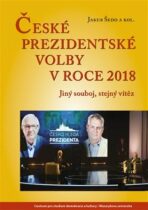 České prezidentské volby v roce 2018 - Jakub Šedo,kolektiv autorů