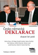Česko-německá deklarace dvacet let poté - Václav Klaus, Václav Junek, ...