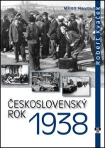 Československý rok 1938 - Robert Kvaček