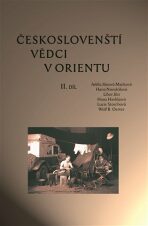 Českoslovenští vědci v Orientu - Wolf B. Oerter, ...