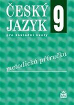 Český jazyk 9 pro základní školy - Metodická příručka - Eva Hošnová, ...