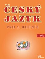 Český jazyk pro 5. ročník - 1.díl - Hana Mikulenková