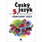 Český jazyk pro 5. ročník ZŠ - Pracovní sešit - Ludmila Konopková, ...