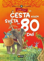 Cesta kolem světa za 80 dní - Světová četba pro nejmenší - Jules Verne