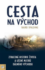 Cesta na Východ - Baird Spalding