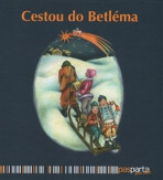 Cestou do Betléma - Ilustrované koledy s piktogramy a notami pro děti od dvou let - Hana Zobačová