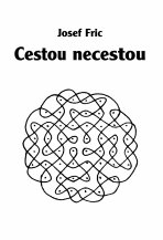 Cestou necestou - Josef Fric