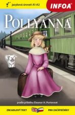 Pollyanna - Zrcadlová četba (A1-A2) - Eleanor H. Porterová