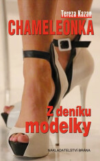 Chameleonka - Z deníku modelky - Kazan Tereza