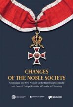 Changes Of The Noble Society - Jan Županič, ...