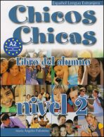 Chicos Chicas 2: učebnice - María Ángeles Palomino