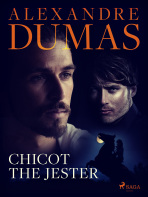 Chicot the Jester - Alexandre Dumas