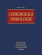 Chirurgická onkologie - Zdeněk Krška, ...